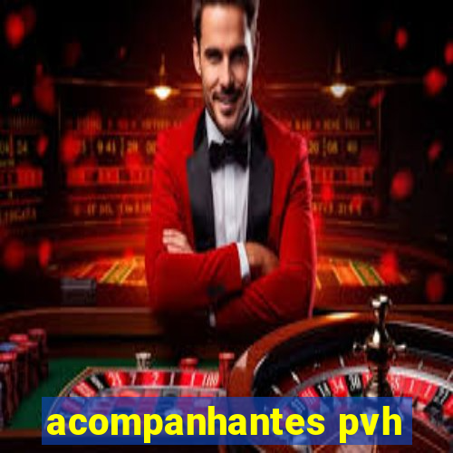 acompanhantes pvh